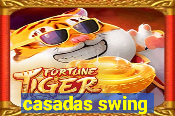 casadas swing